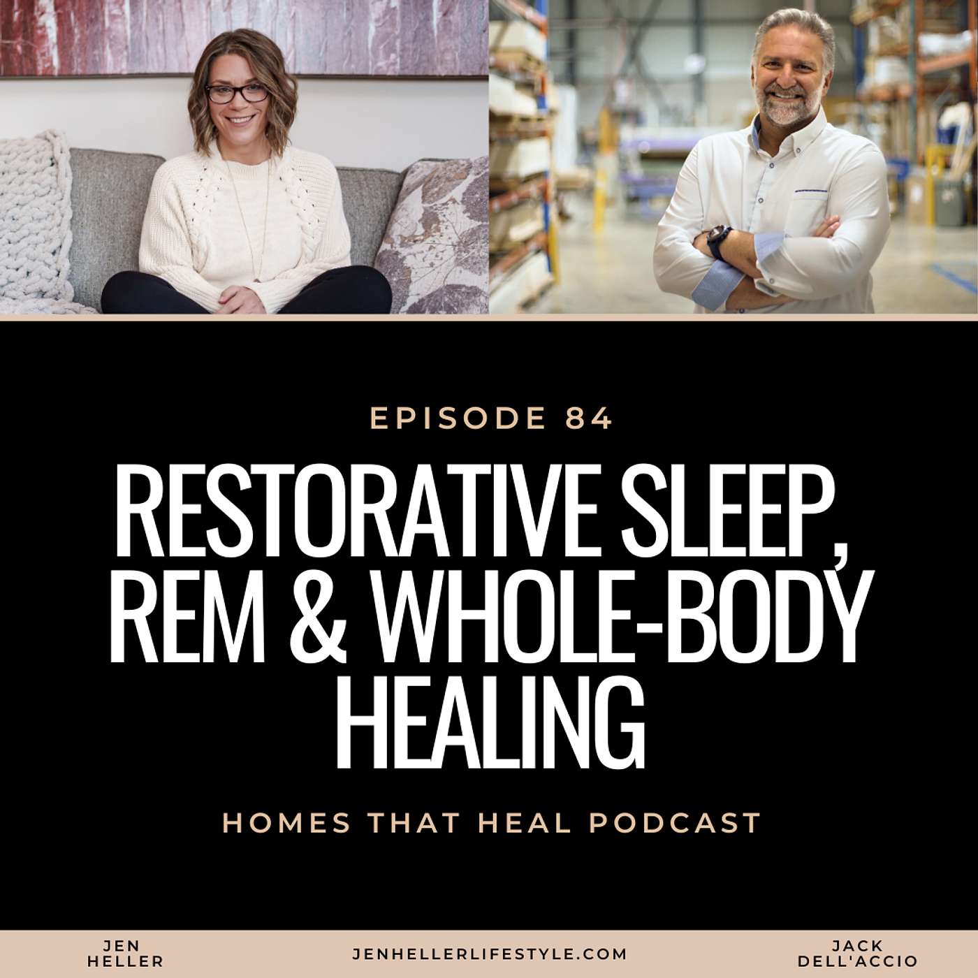 Ep 84: Restorative Sleep, REM & Whole-Body Healing with Jack Dell'Accio