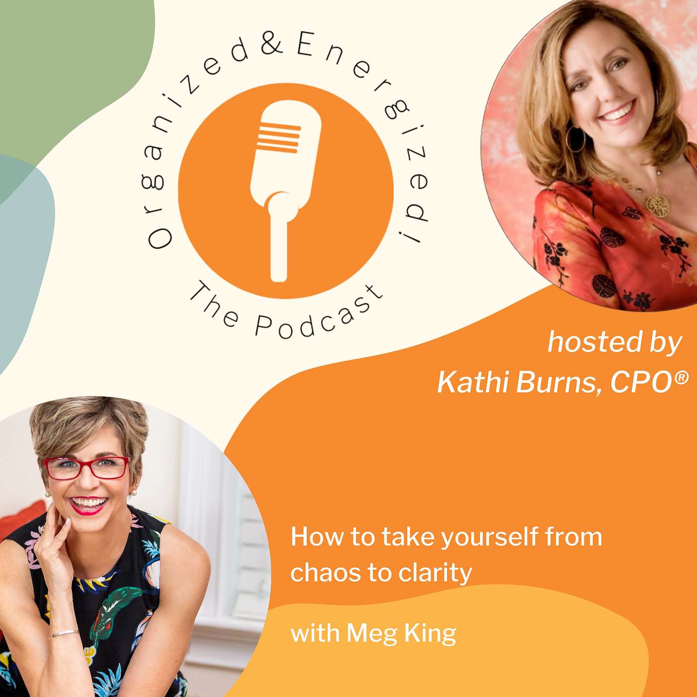 How to Take Yourself from Chaos to Clarity with Meg King