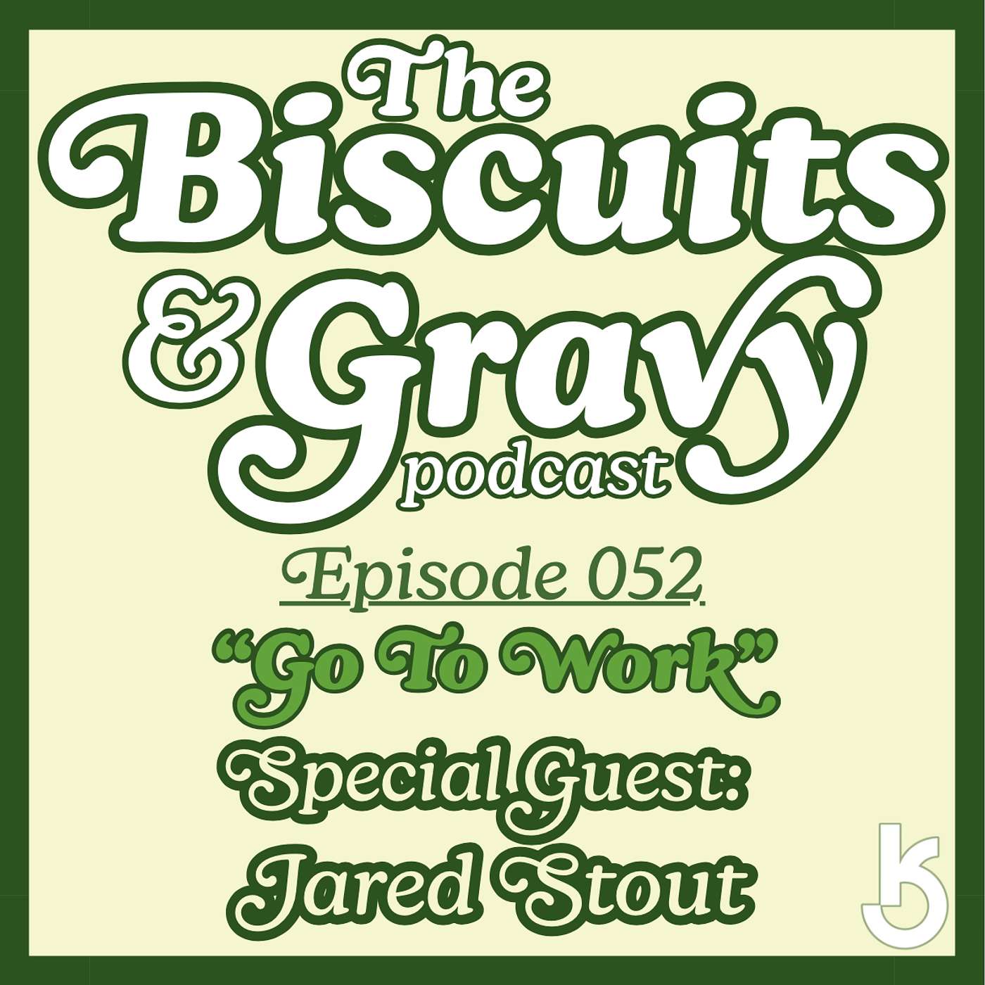 The Biscuits and Gravy Podcast