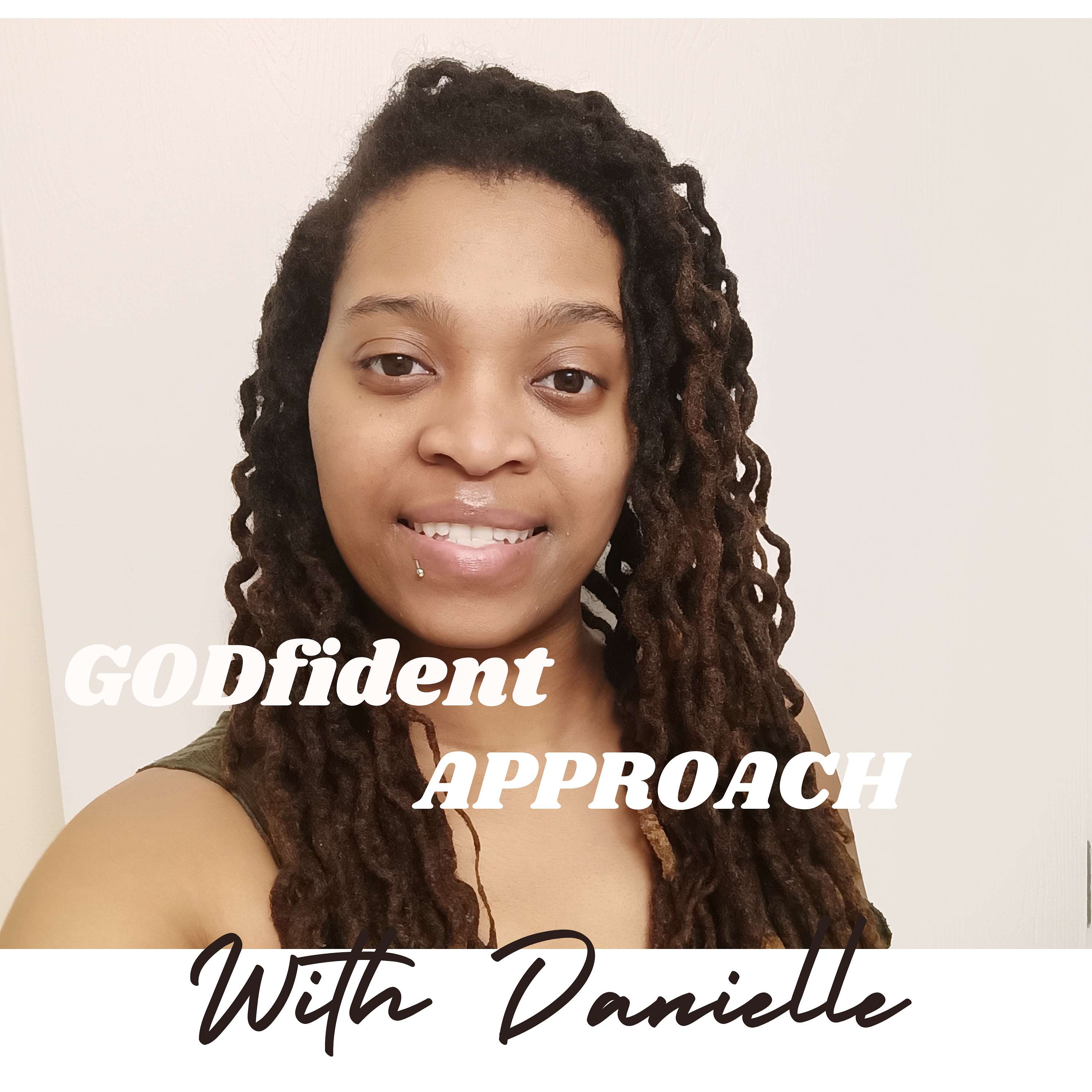 GODfident Approach(with Danielle)