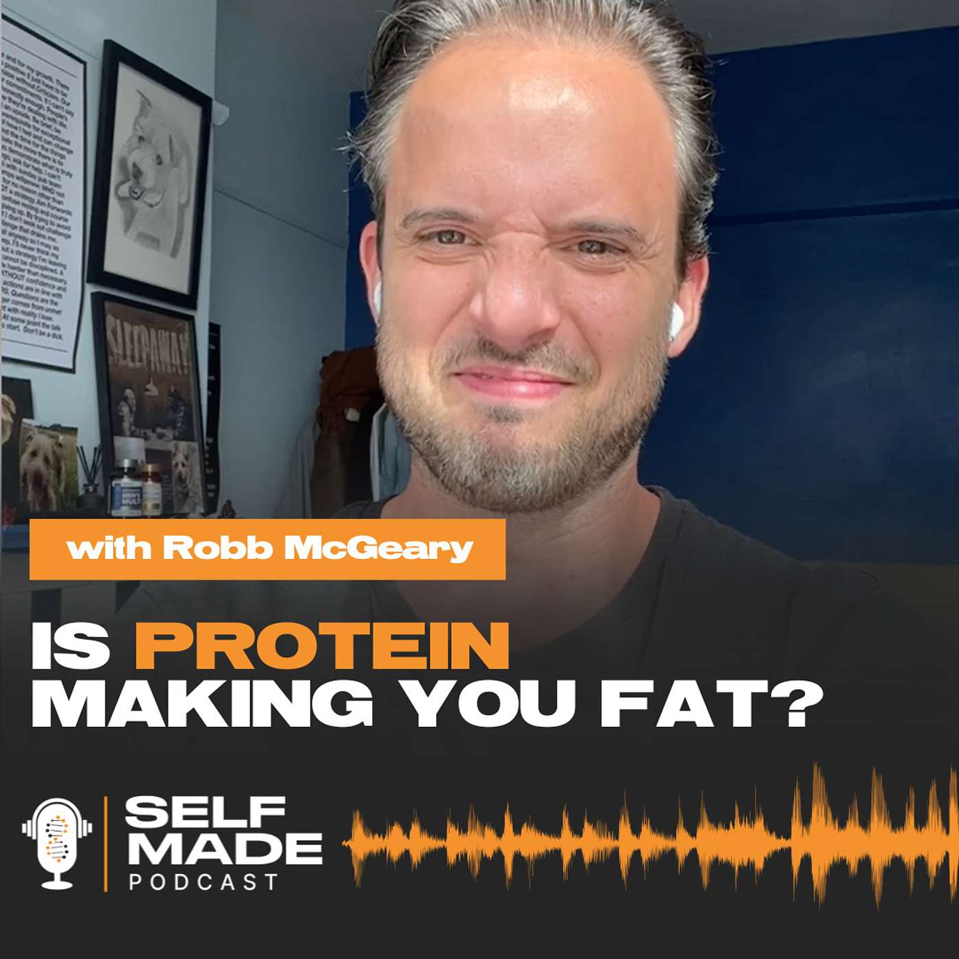 Is Protein Making You Fat? With Robb McGeary