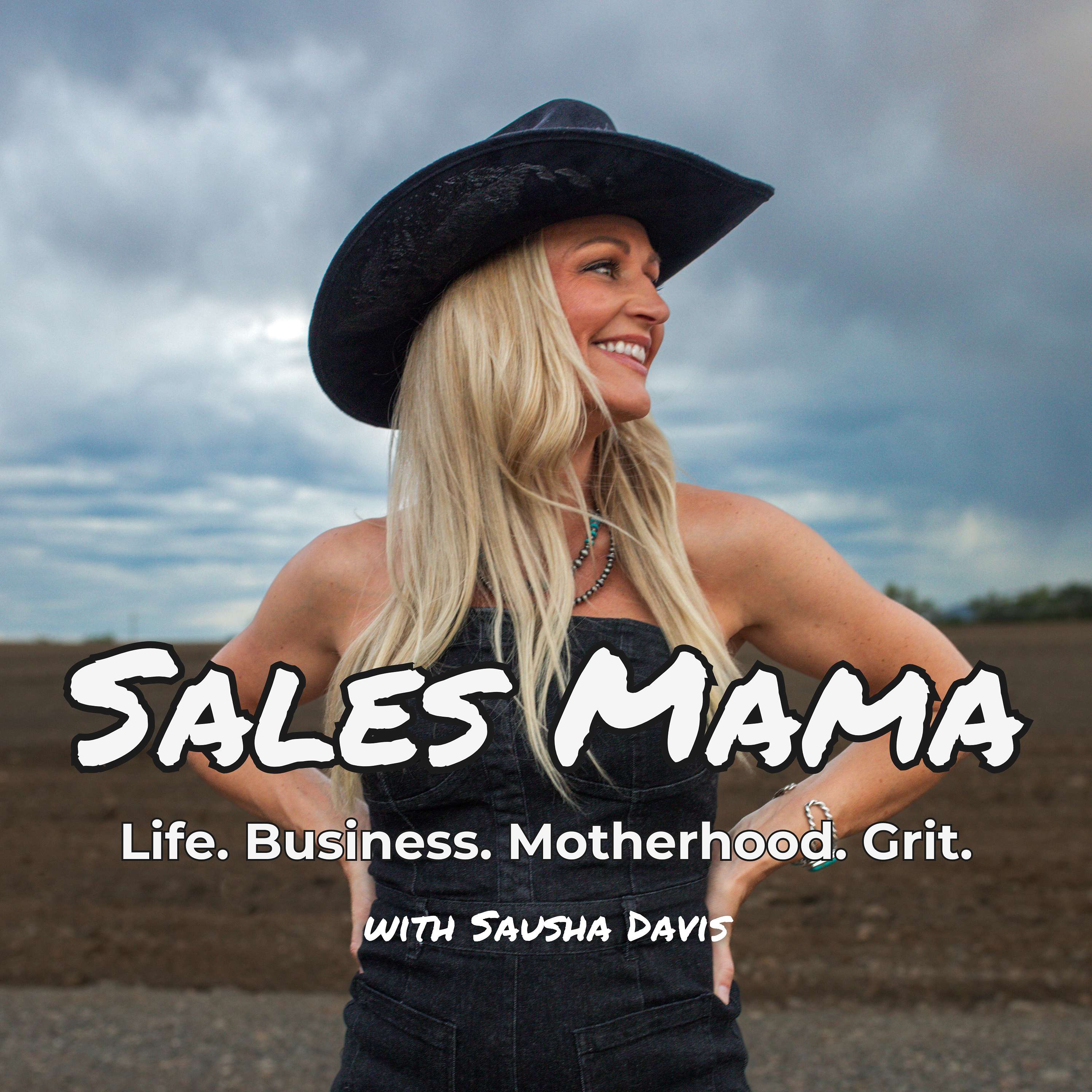 Sales Mama Podcast with Sausha Davis