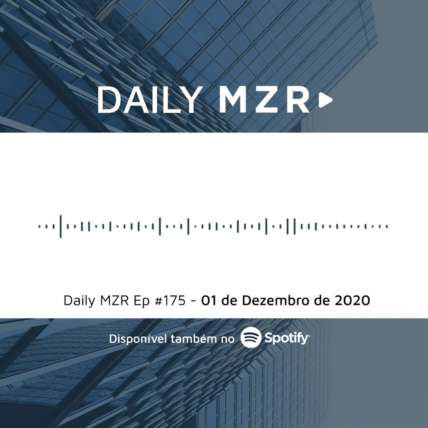 Daily MZR #175 | 1º de Dezembro de 2020 episode artwork