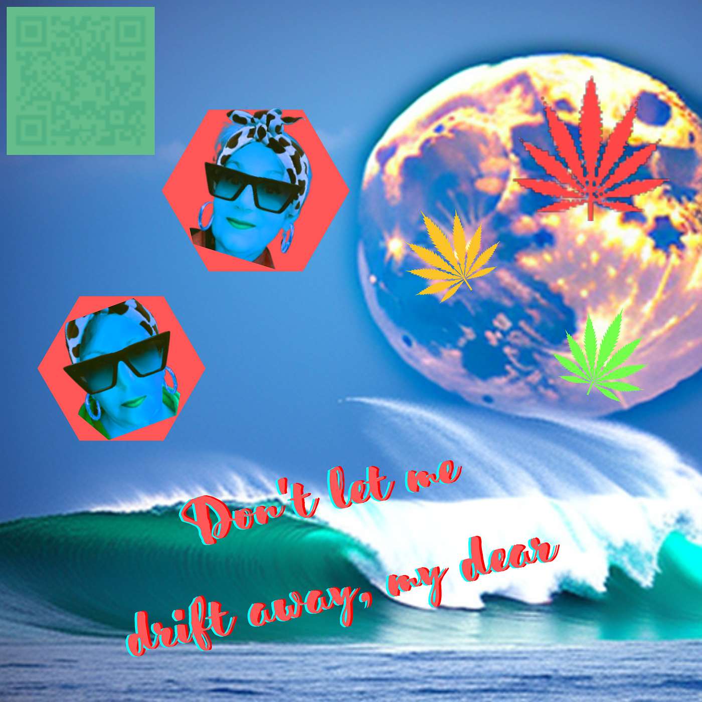Laughing Through Midlife with Cannabis, Chaos & Courage | Don't let me drift away, my dear episode artwork