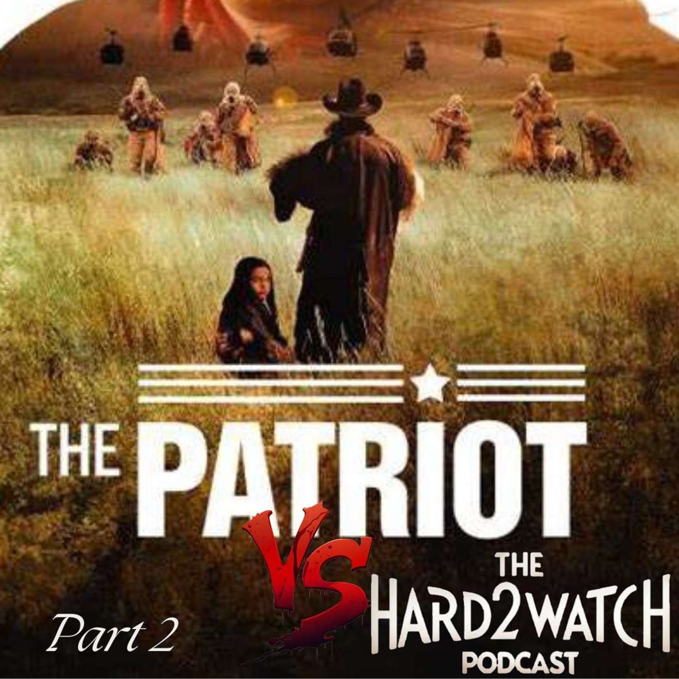 70 - The Patriot Part 2