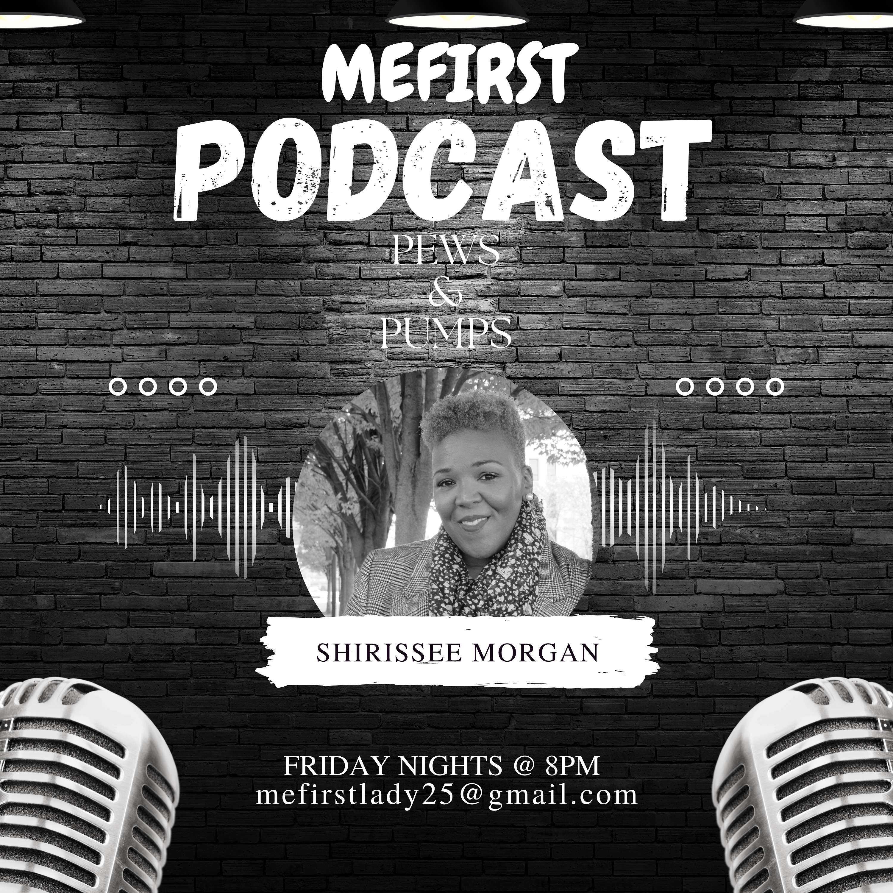 MeFirst Podcast Pews and Pumps