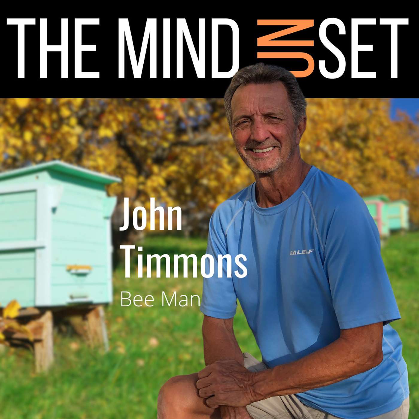 036: John Timmons: Bee Man