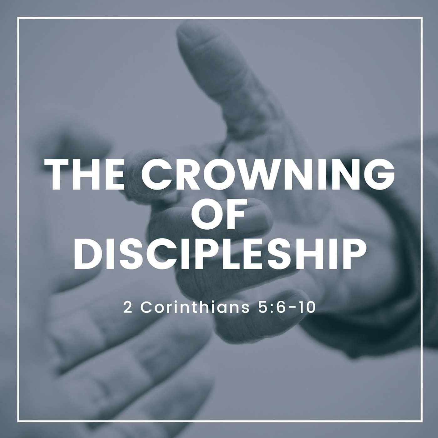 The Crowning of Discipleship