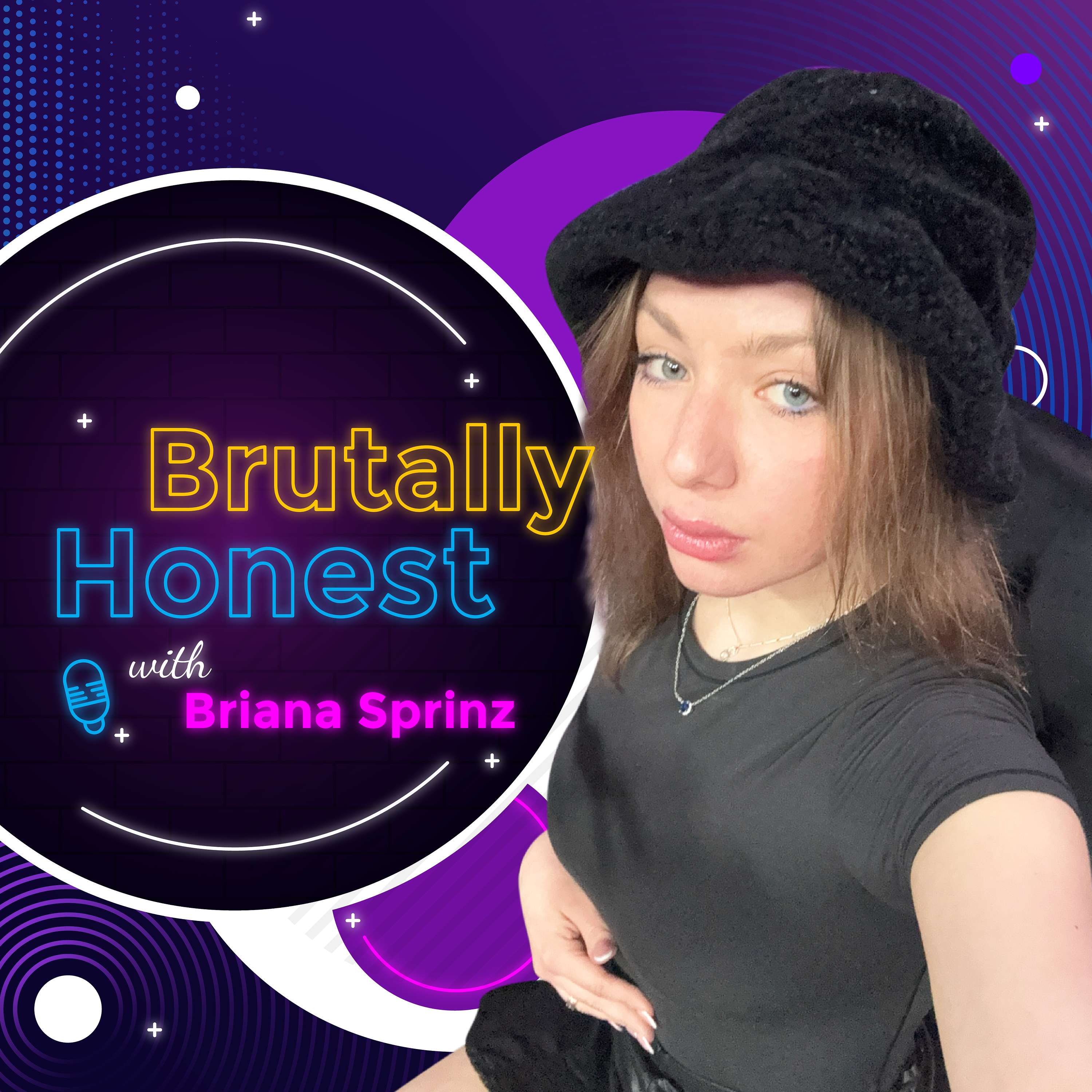 Brutally Honest with Briana Sprinz podcast artwork
