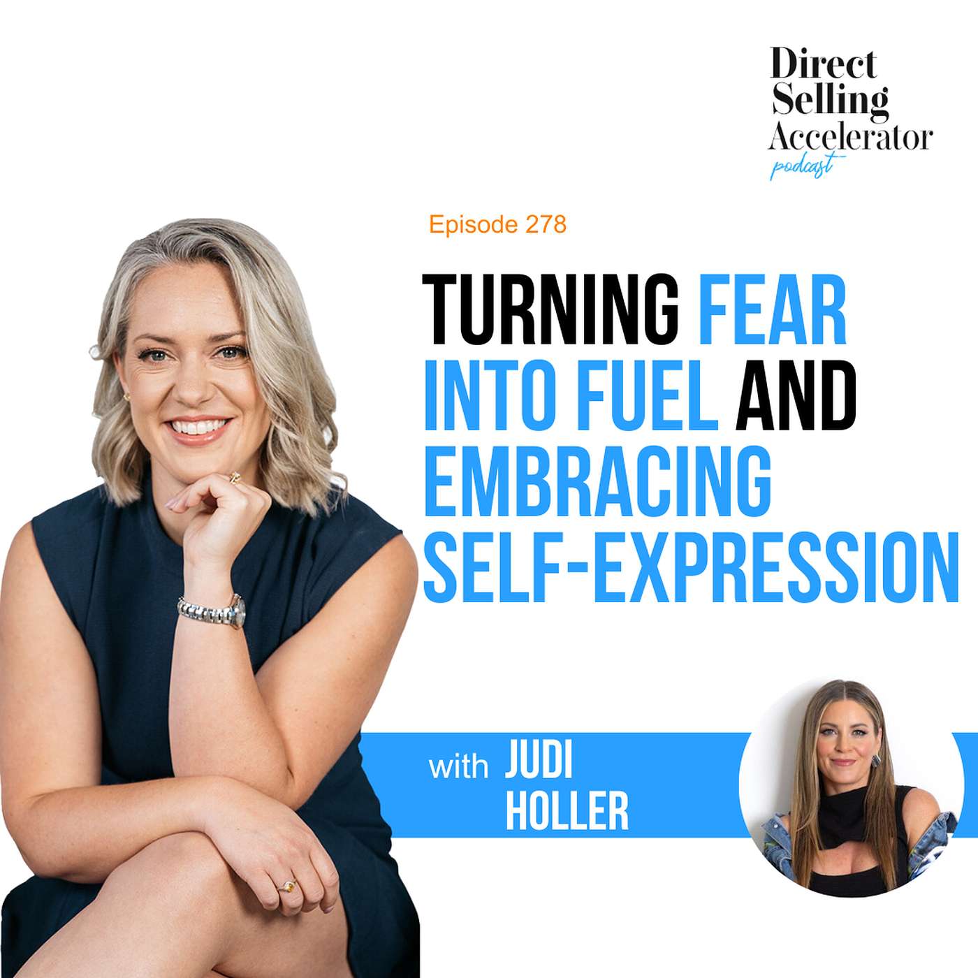 EP 278:  Turning fear into fuel and embracing self-expression with Judi Holler episode artwork