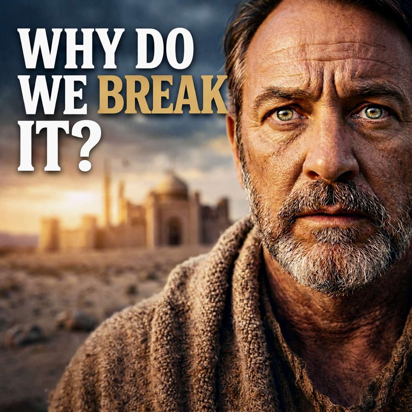 WHY DO WE BREAK IT?!  DAY 11-15 Summary Introduction