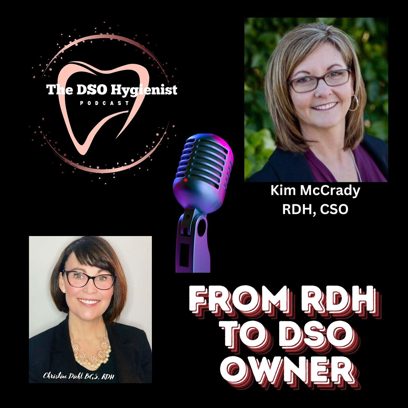The DSO Hygienist with Christine Diehl