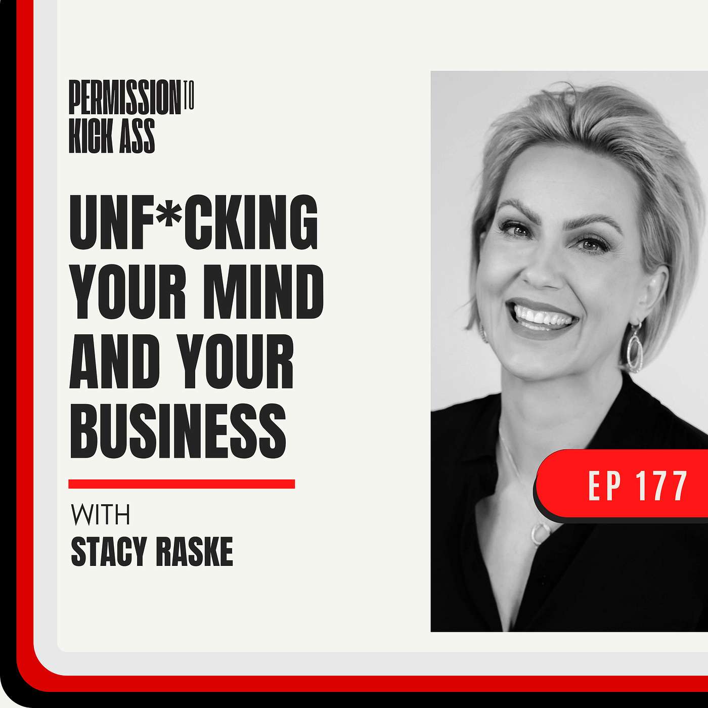 Unf*cking your mind and your business with Stacy Raske