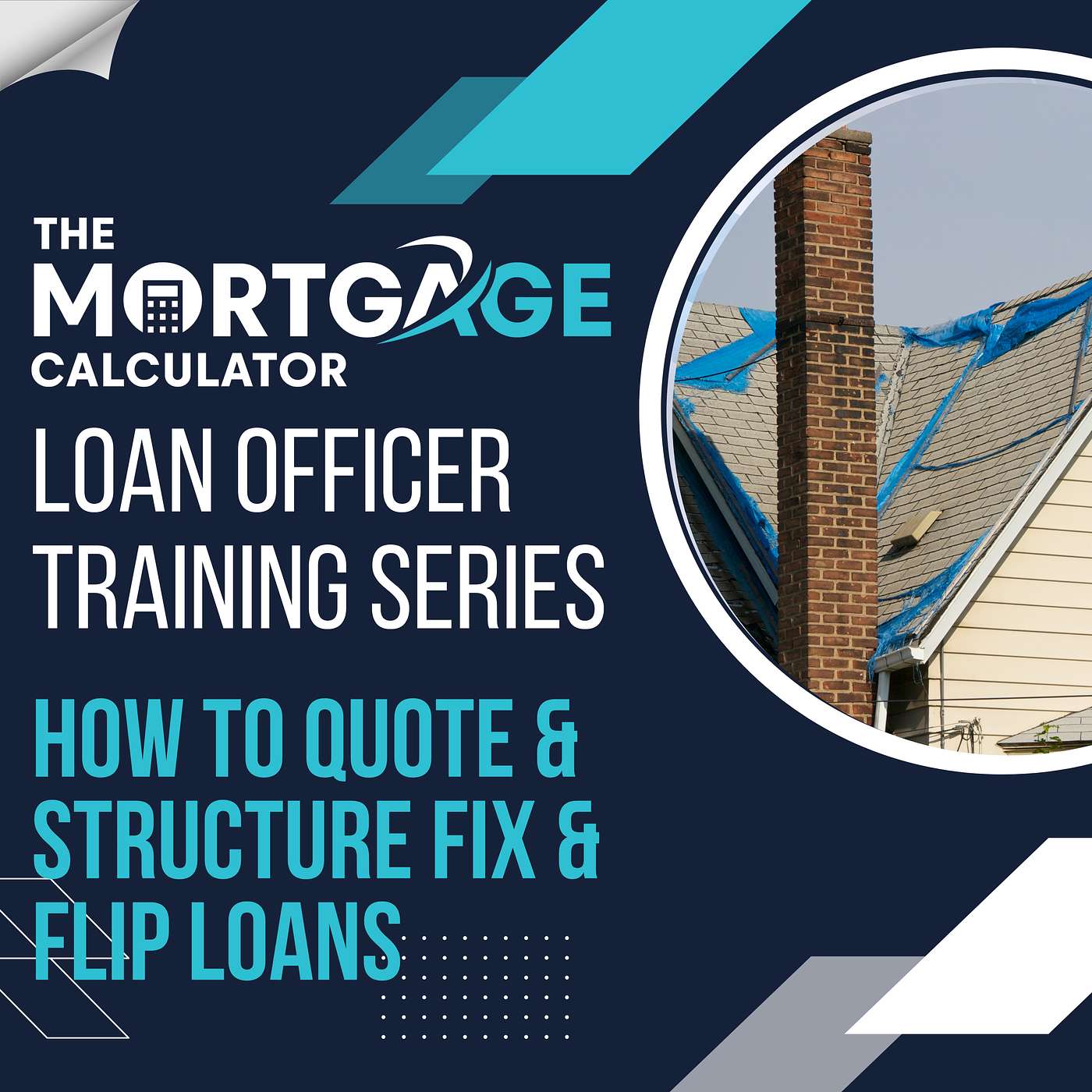 Loan Officer Training 01/10/2024 How to Quote & Structure Fix & Flip Loans episode artwork