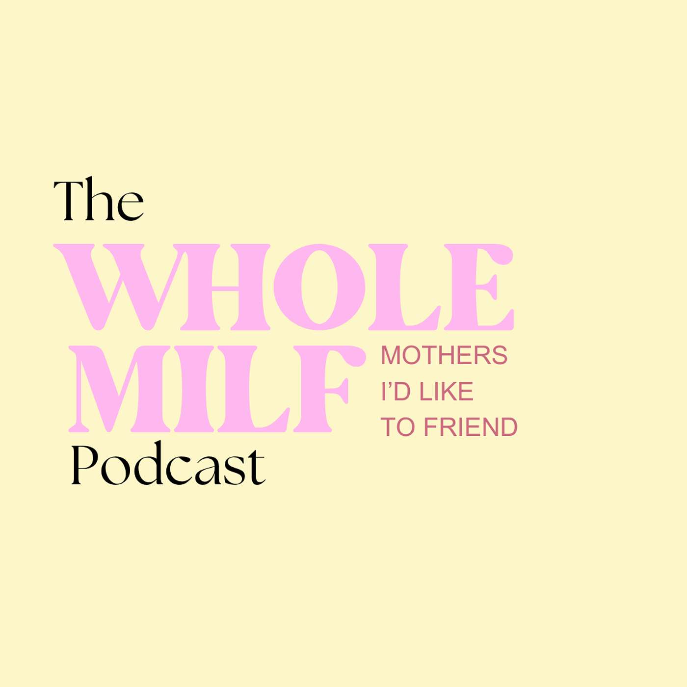 The Whole MILF Podcast