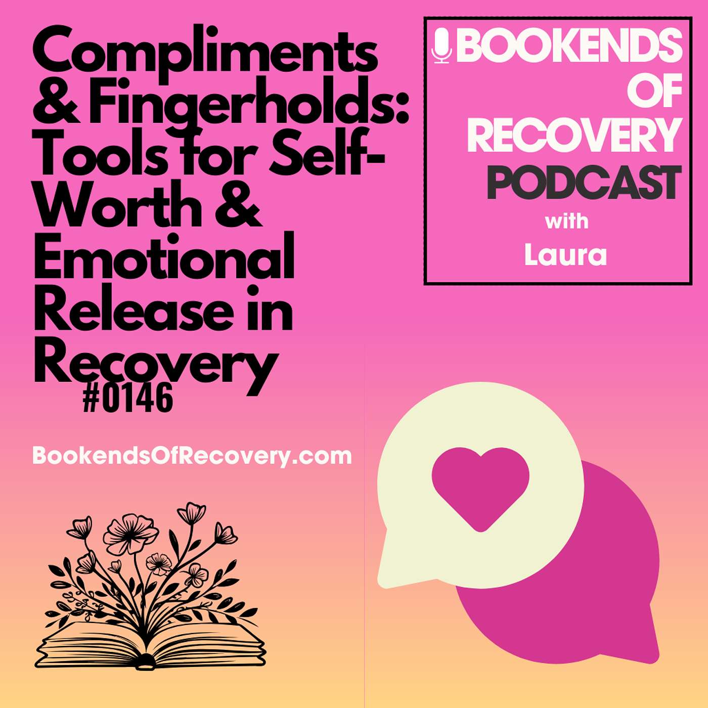 Compliments & Fingerholds: Tools for Self-Worth and Emotional Release in Recovery episode artwork