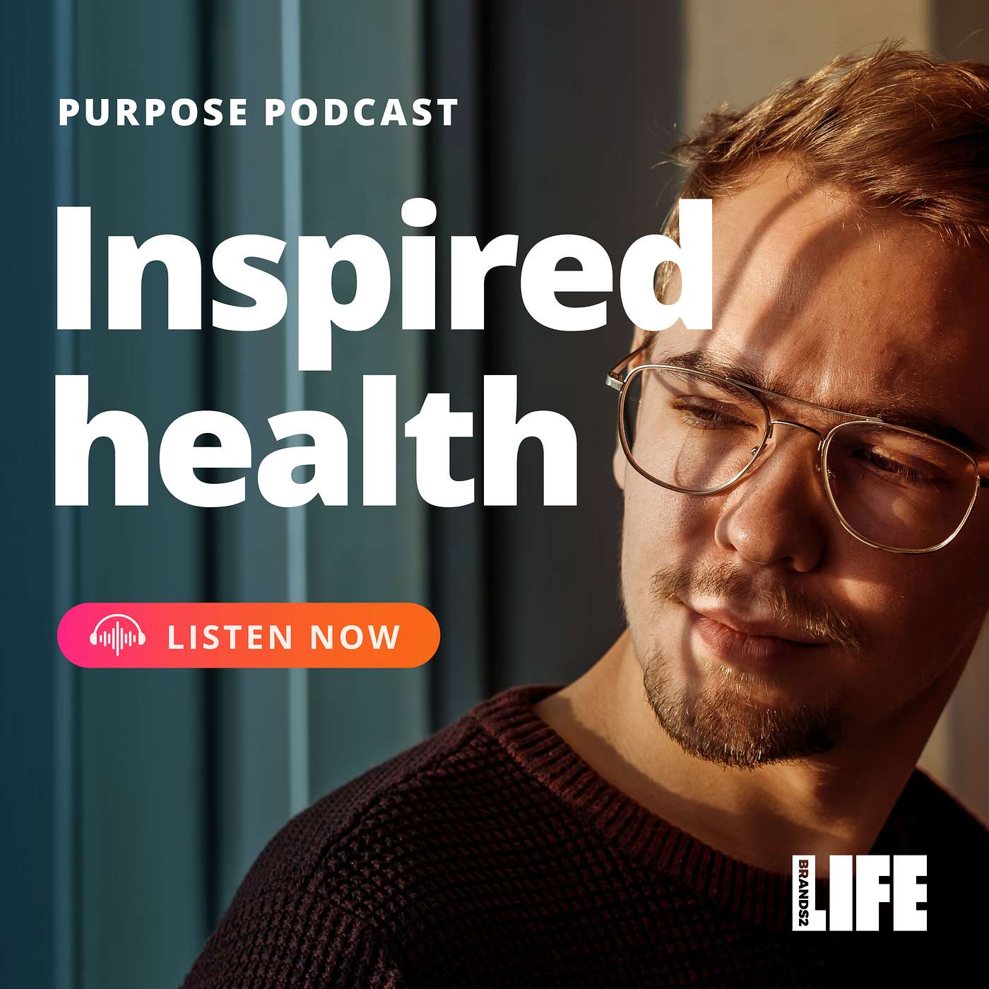 The Brands2Life Podcast