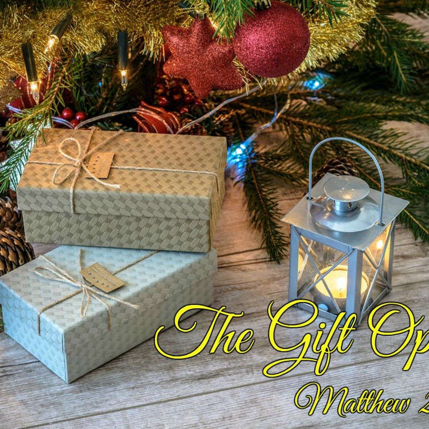 The Gift Opening
