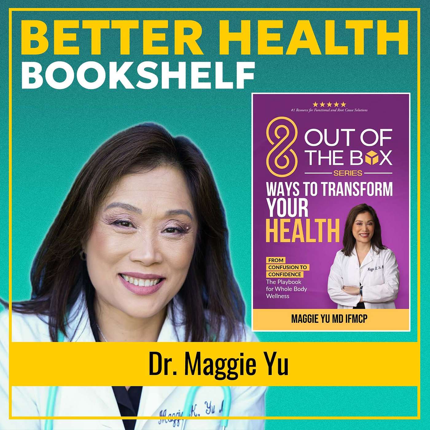 8 Out of the Box Ways to Transform Your Health: From Confusion to Confidence | Dr. Maggie Yu