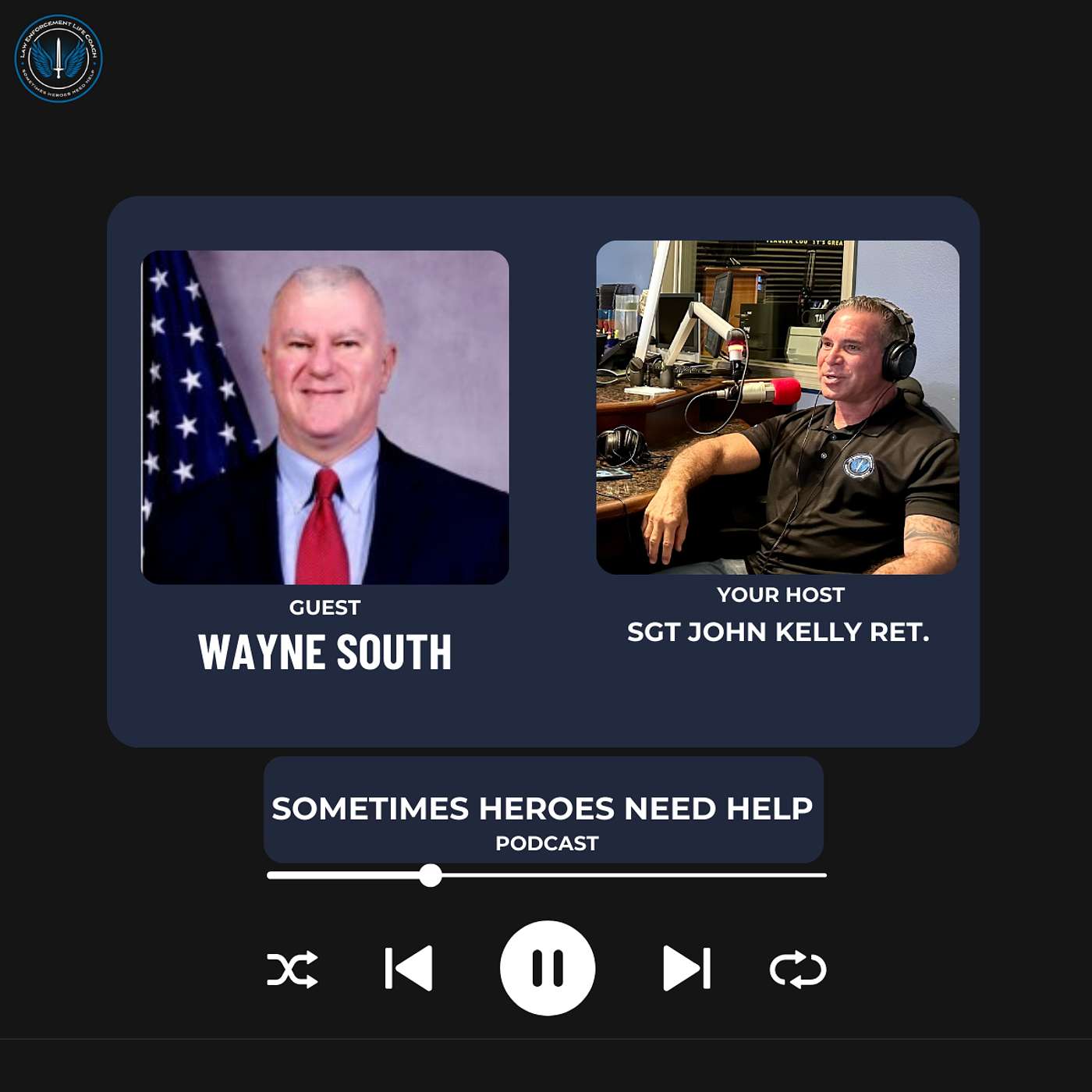 Law Enforcement Life Coach / Sometimes Heroes Need Help Podcast