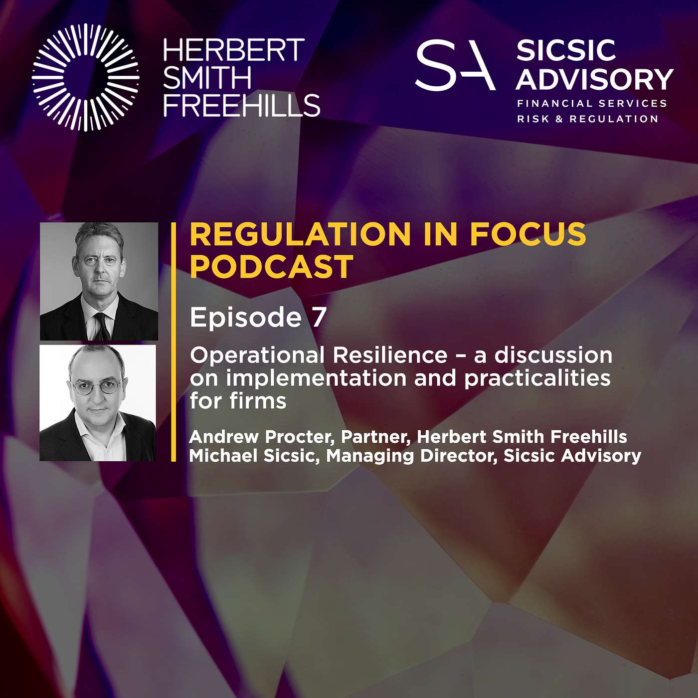 Regulation in Focus EP7: Operational Resilience – a discussion on implementation & practicalities for firms episode artwork