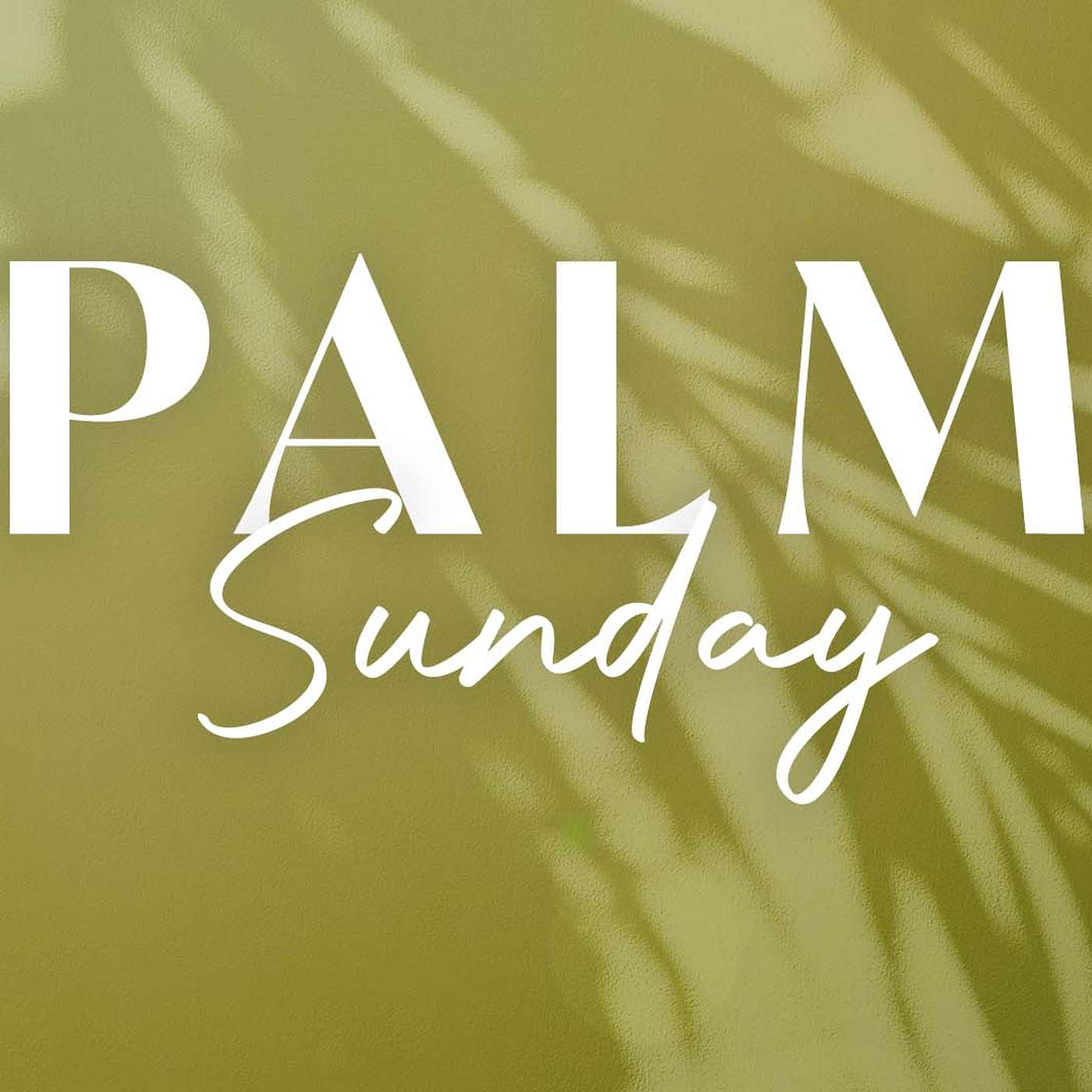 Palm Sunday April 10, 2022