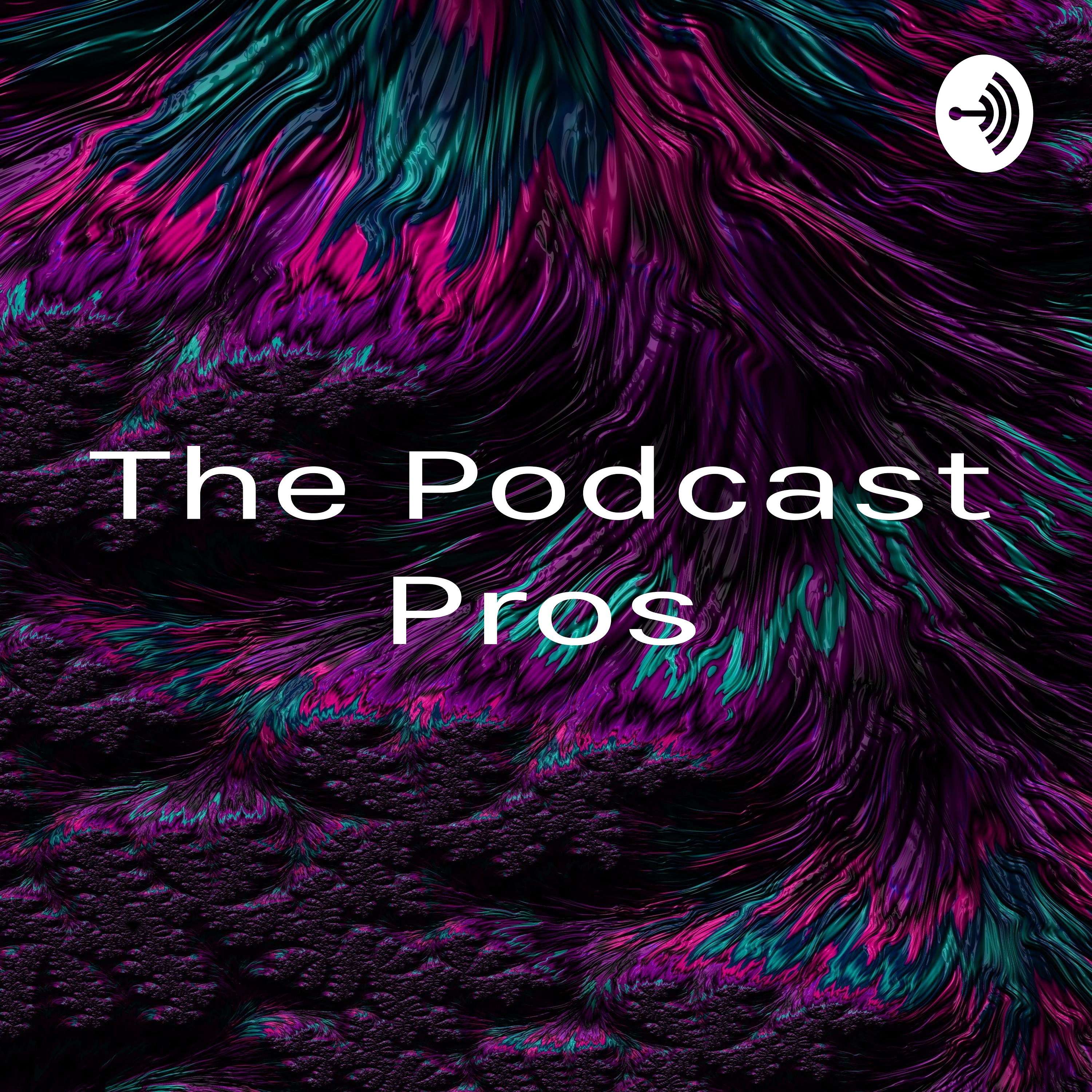 The Podcast Pros