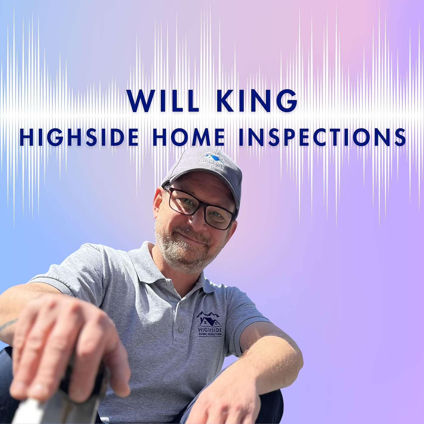 Building Trust: Home Inspections, Growth, and the Power of Planning with Will King