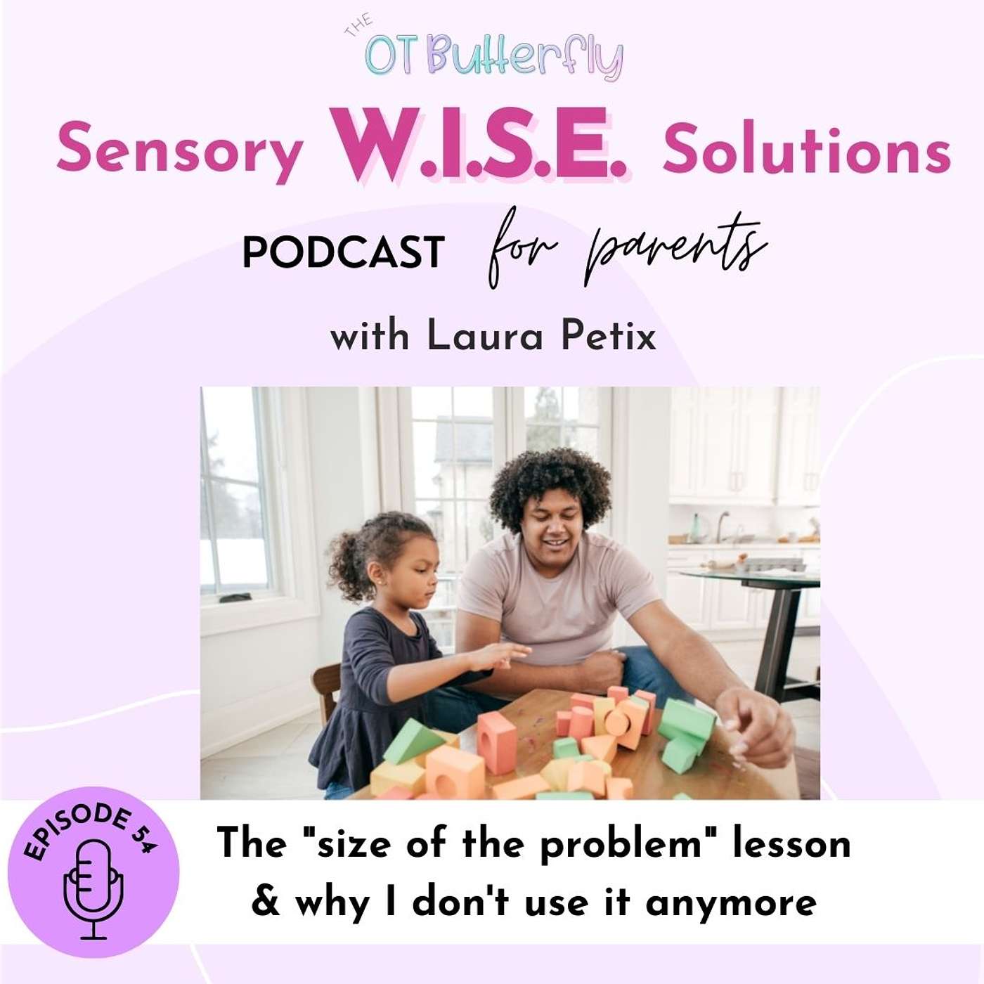 Sensory W.I.S.E. Solutions Podcast for Parents