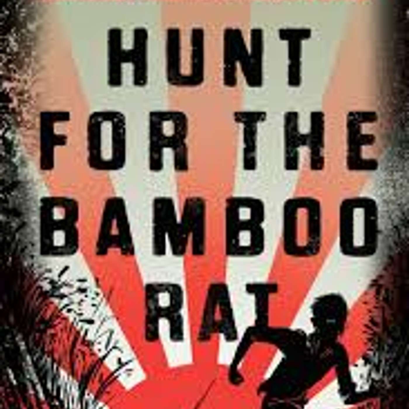 Hunt for the Bamboo Rat by Graham Salisbury (Historical Fiction)