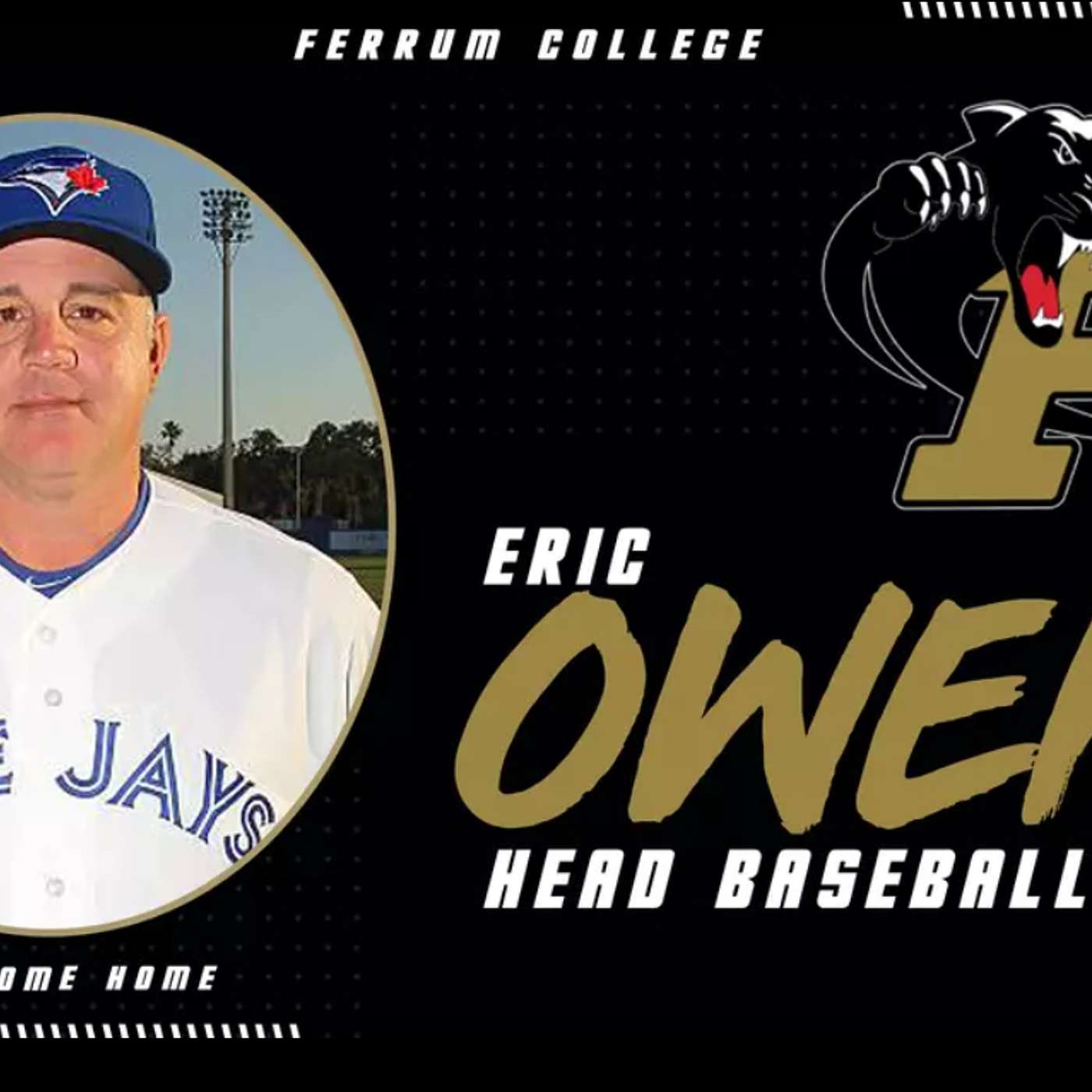 From Ferrum to Major League Baseball and Back with Ferrum Head Baseball Coach Eric Owens, plus Abe Naff and Carter Chitwood