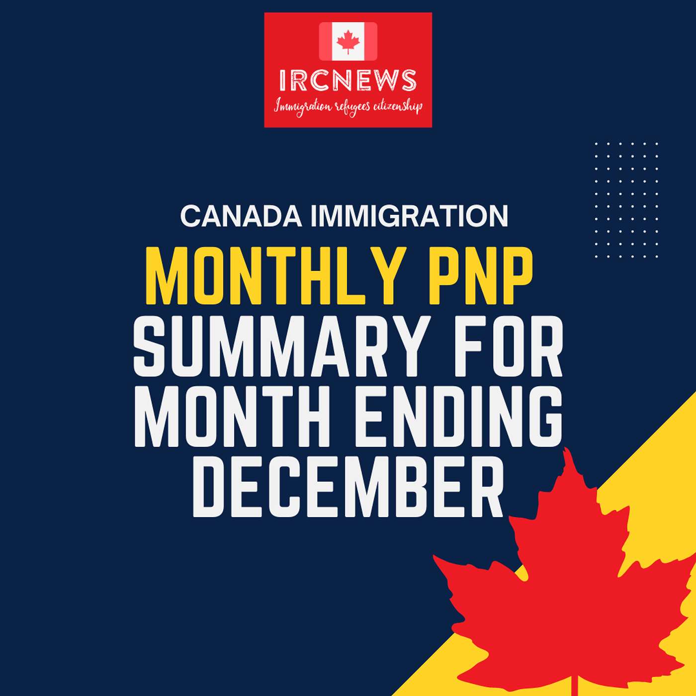 Canada Immigration Monthly PNP selection Summary for month ending December Canada Immigration Monthly PNP selection Summary for month ending December