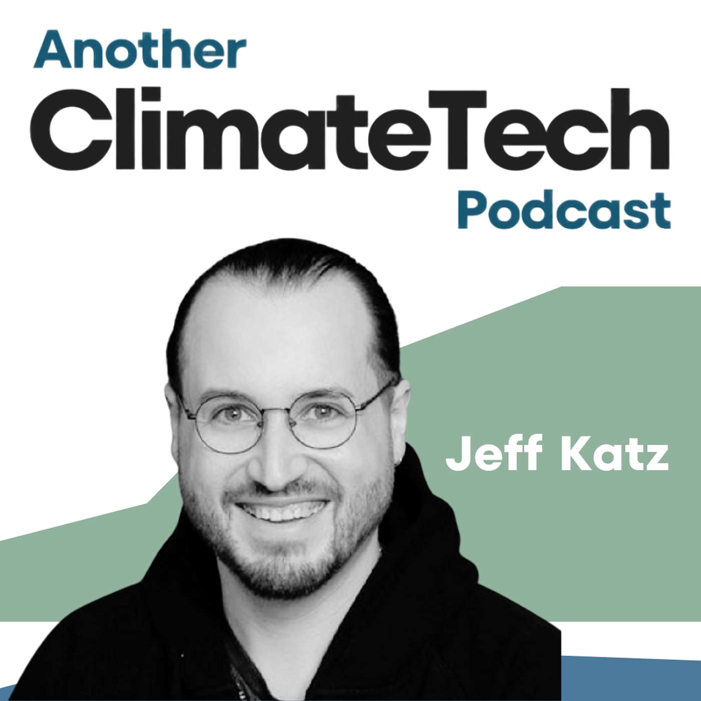 The interview every climatetech investor and founder needs to hear with Jeff Katz of 1.5° Ventures