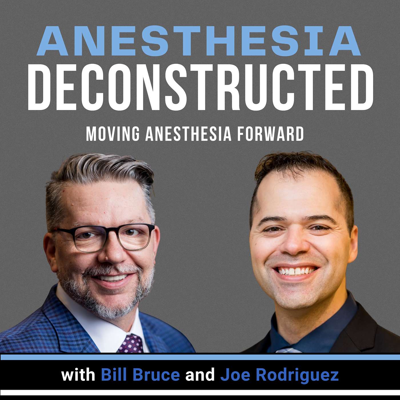 Anesthesia Deconstructed: Moving Anesthesia Forward