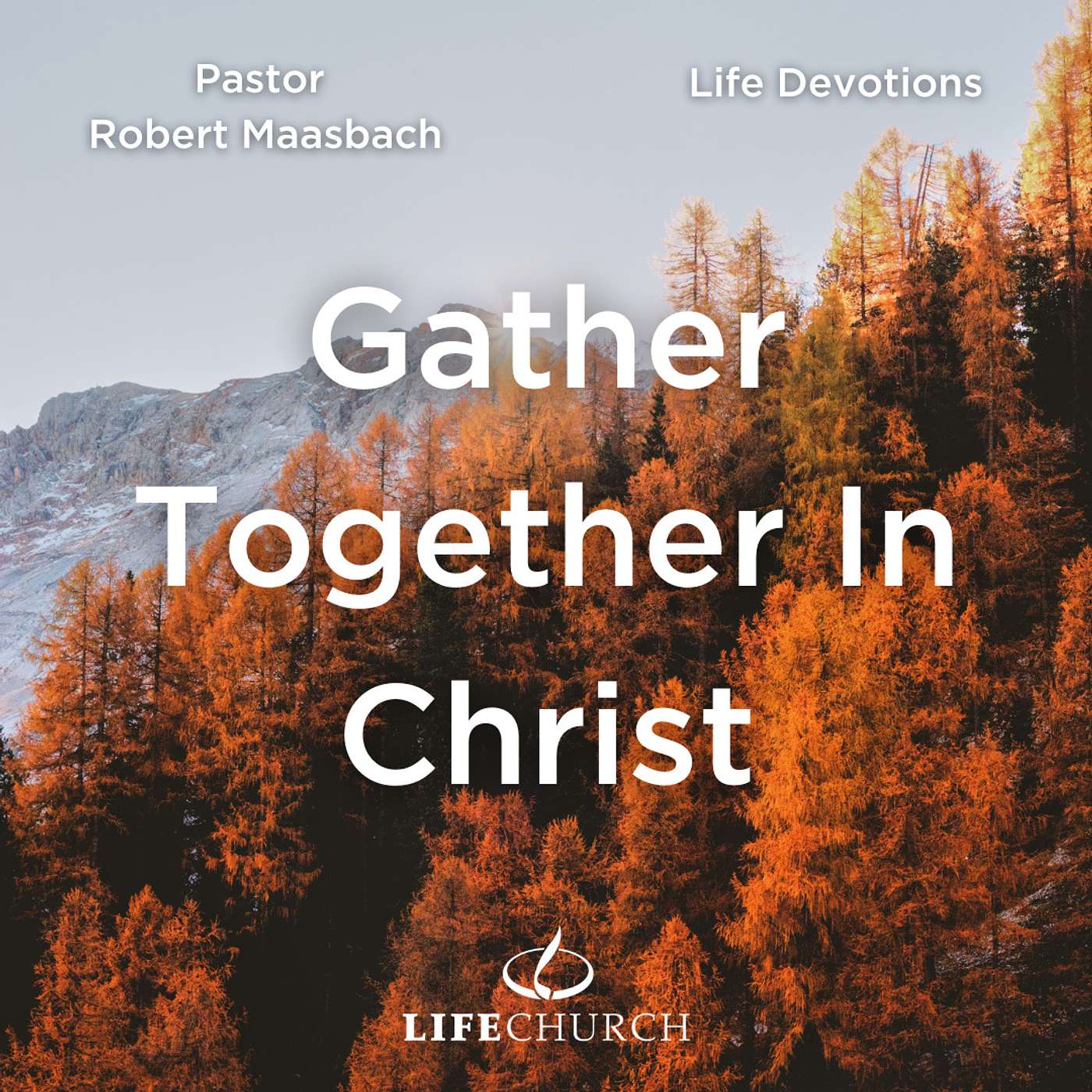 Gather Together In Christ - 21.11.23