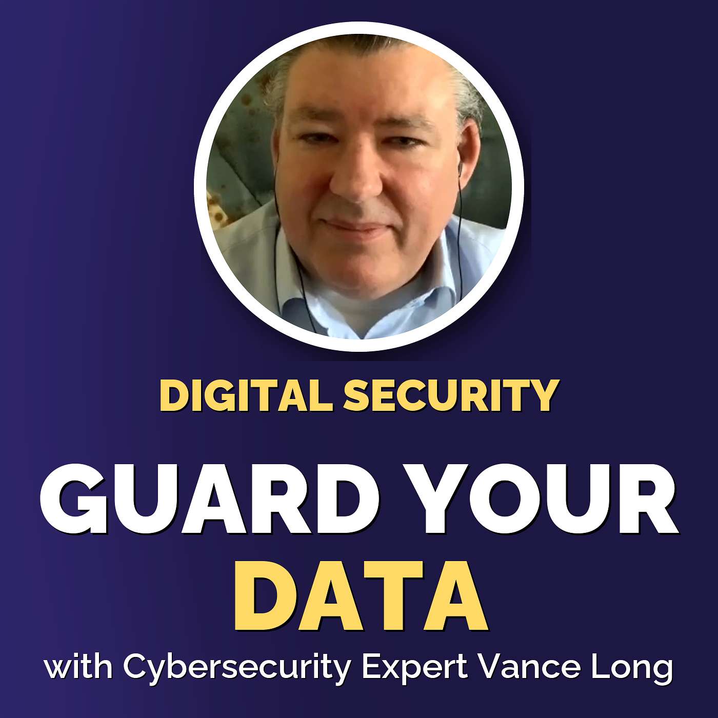Securing Your Digital Footprint in an Era of Cyber Threats episode artwork