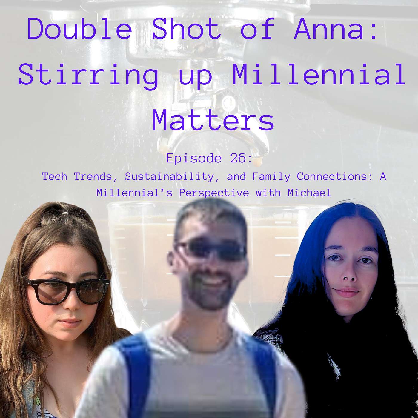 Double Shot of Anna: Stirring up Millennial Matters
