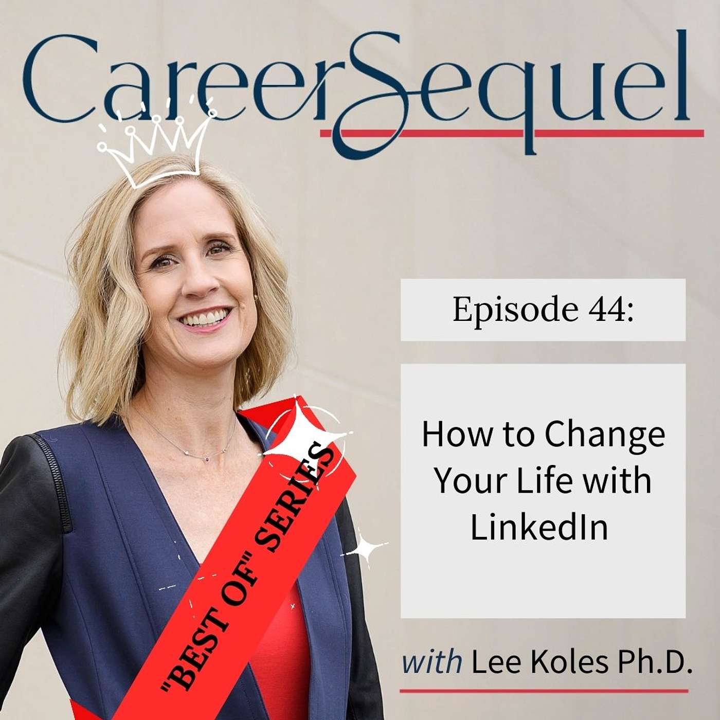 "BEST OF" SERIES (Part III) - How to Change Your Life with LinkedIn episode artwork