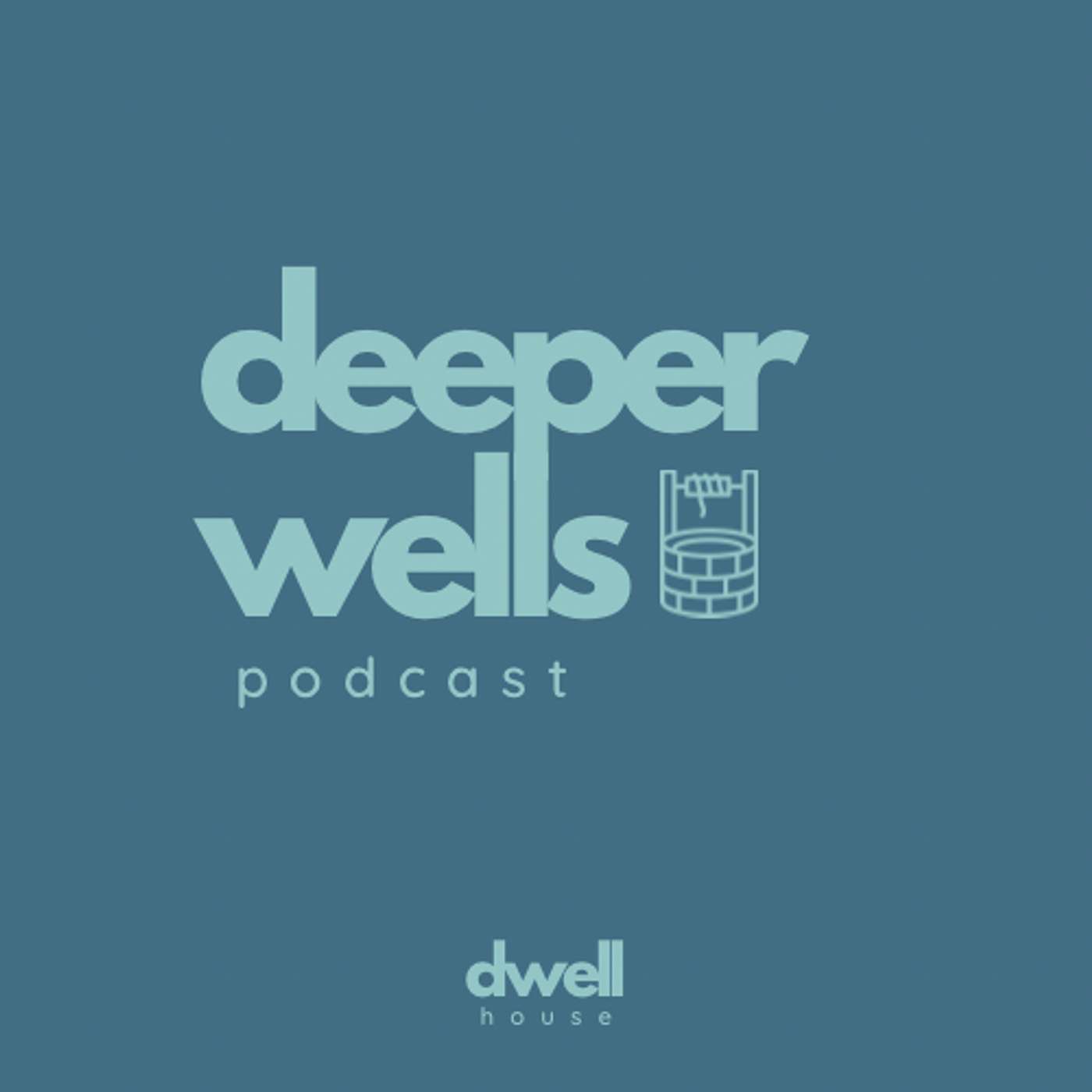 Deeper Wells