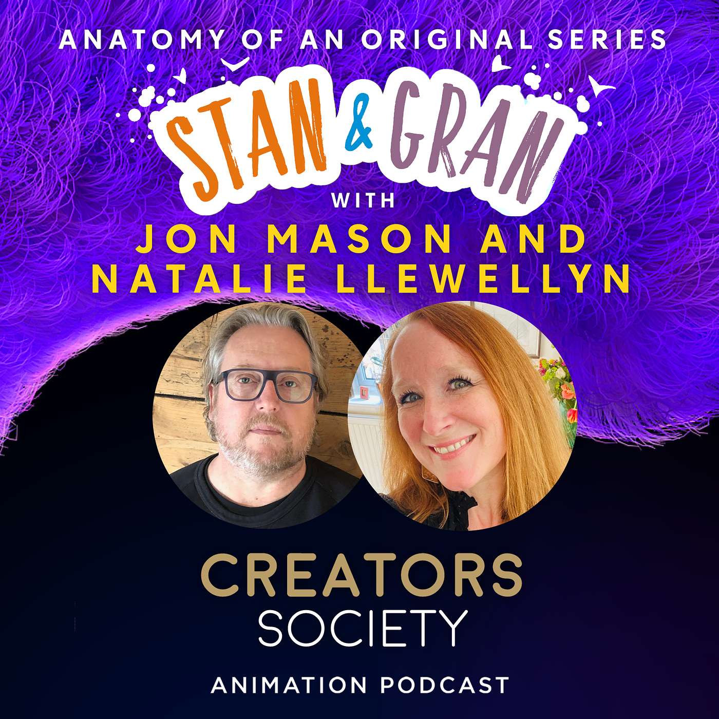 Creators Society Animation Podcast - 55. Anatomy of an Original Series - Stan & Gran with Jon Mason and Natalie Llewellyn