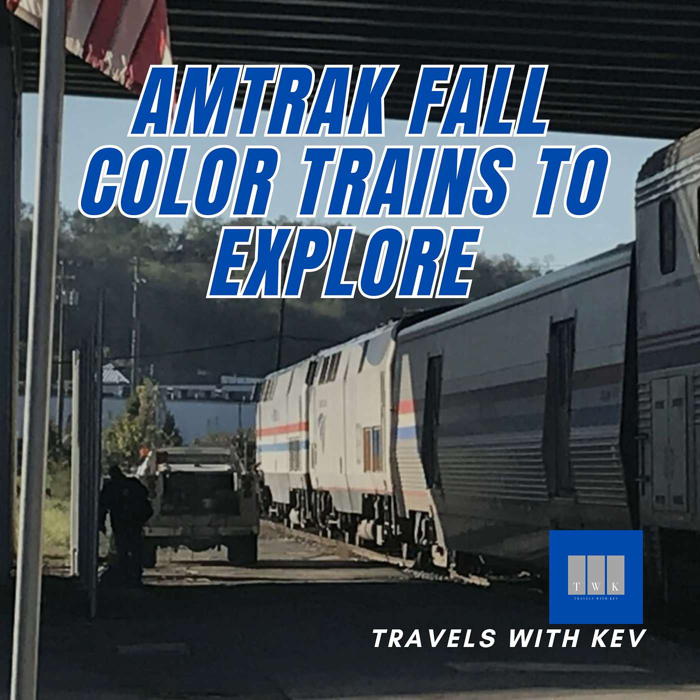 Amtrak Fall Color Trains To Explore