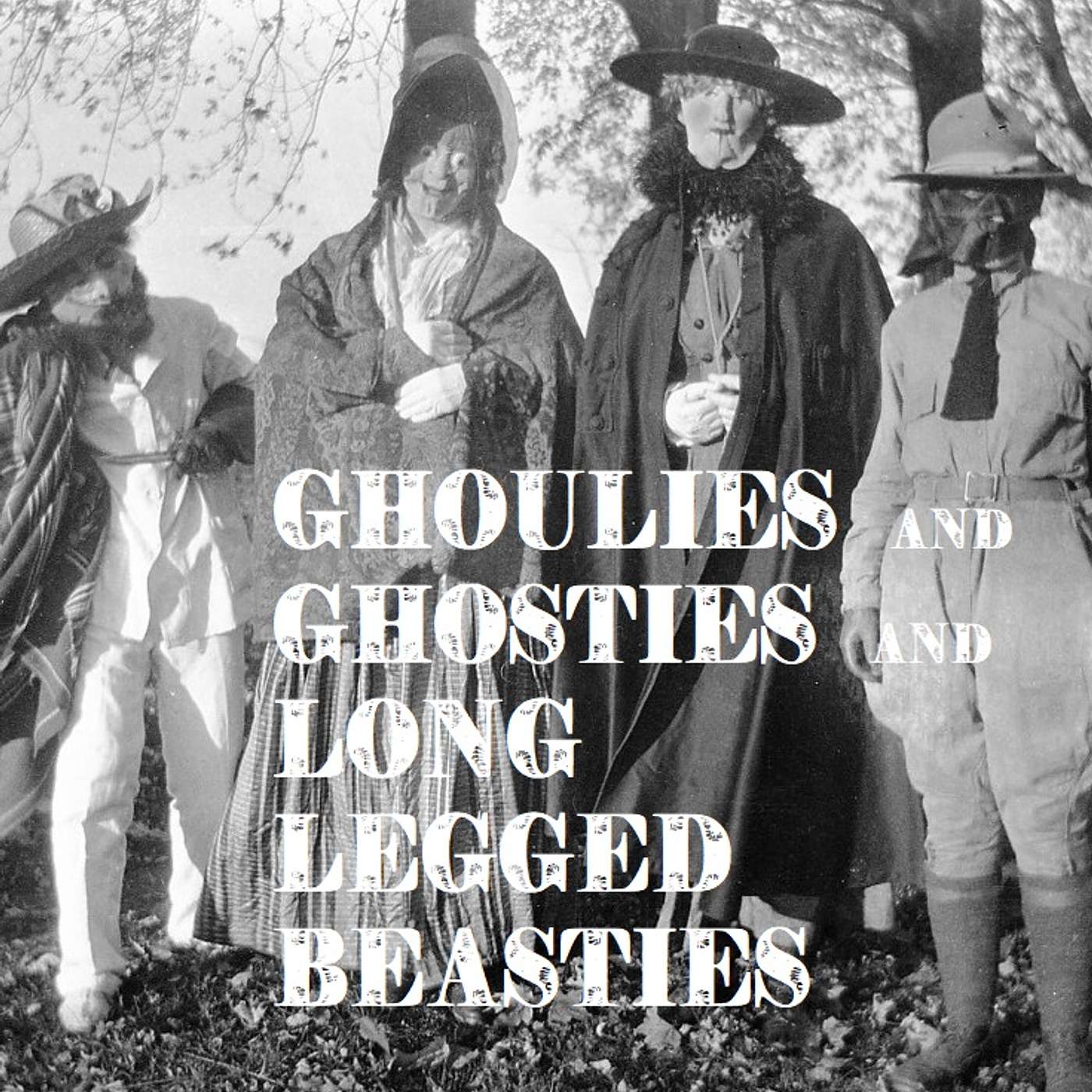 Ghoulies and Ghosties and Long Legged Beasties (and things that go bump in the night) episode artwork