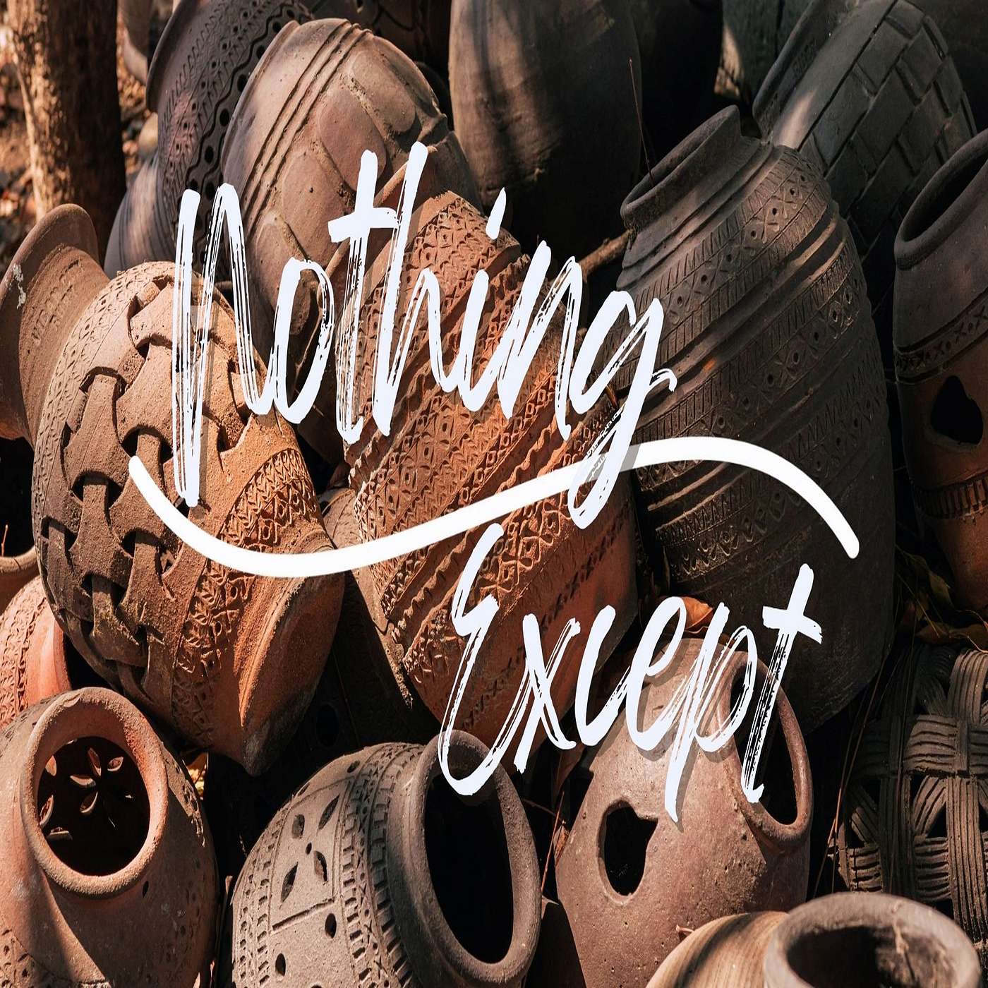 Nothing Except | Jeff and Kathi Pelton | September 7th 2025