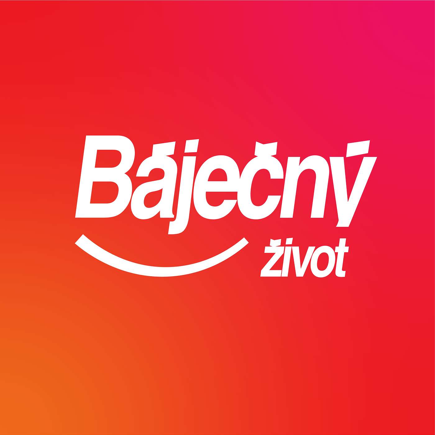 Báječný život