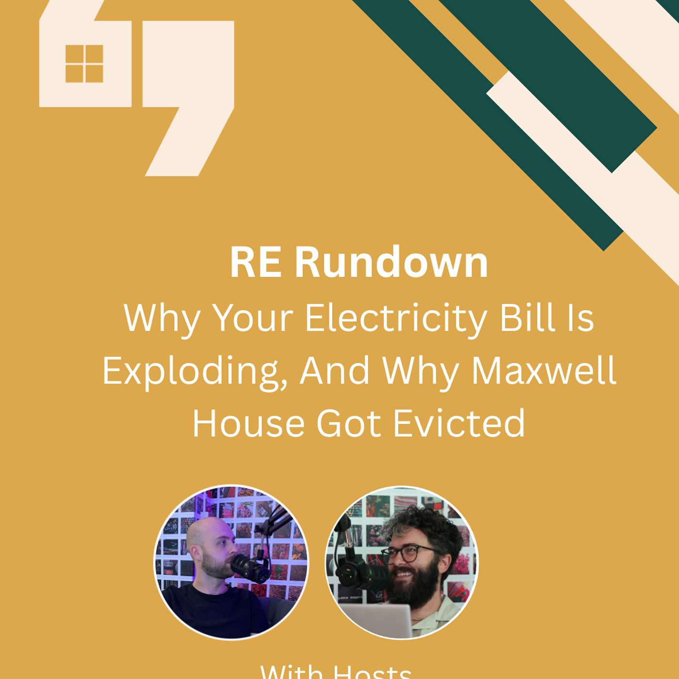 Why Your Electricity Bill Is Exploding, And Why Maxwell House Got Evicted episode artwork