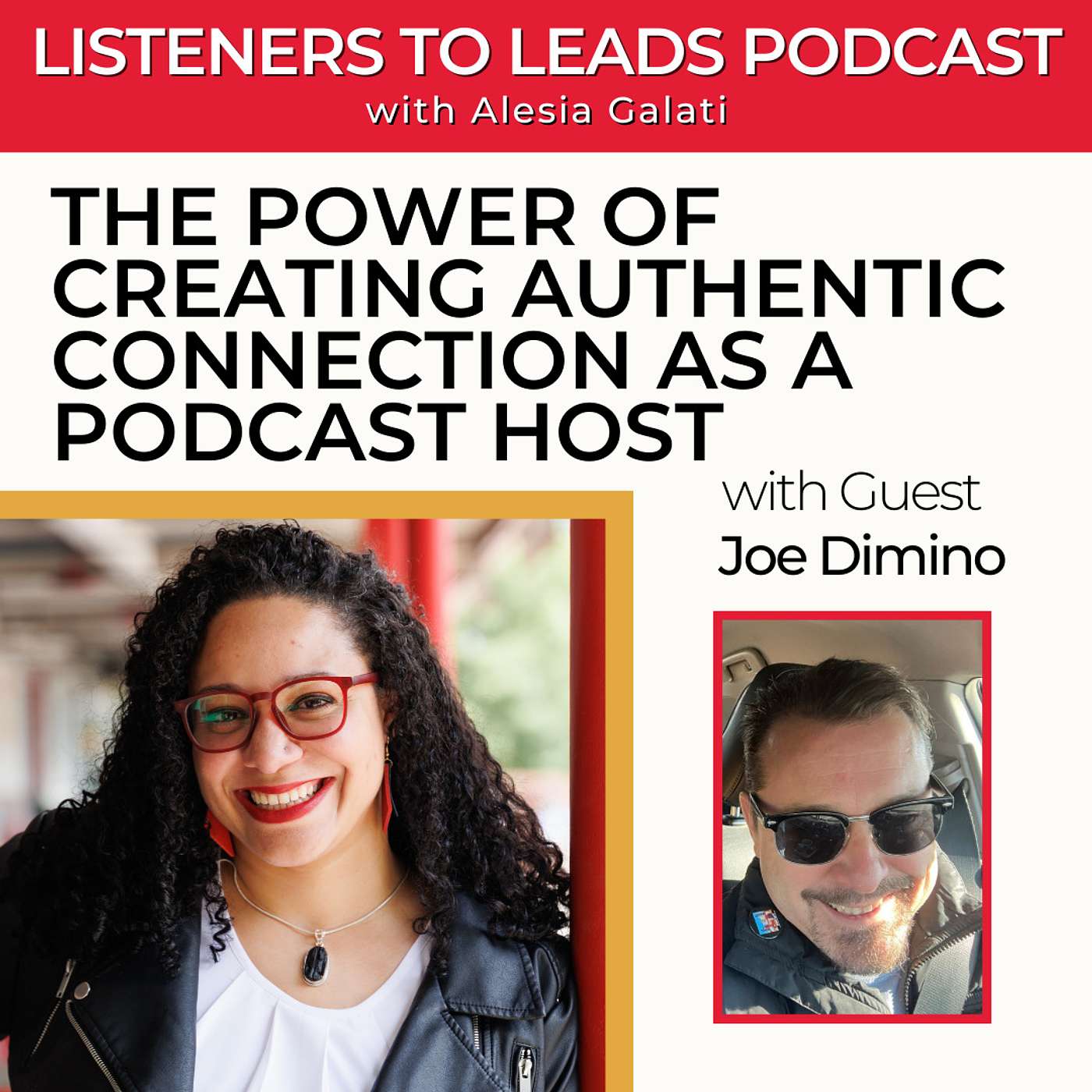 The Power of Creating Authentic Connection as a Podcast Host with Joe Dimino