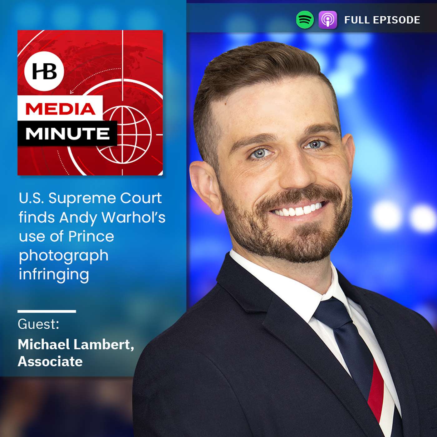 HB Media Minute Episode 34: U.S. Supreme Court finds Andy Warhol’s use of Prince photograph infringing, provides guidance on first fair use factor