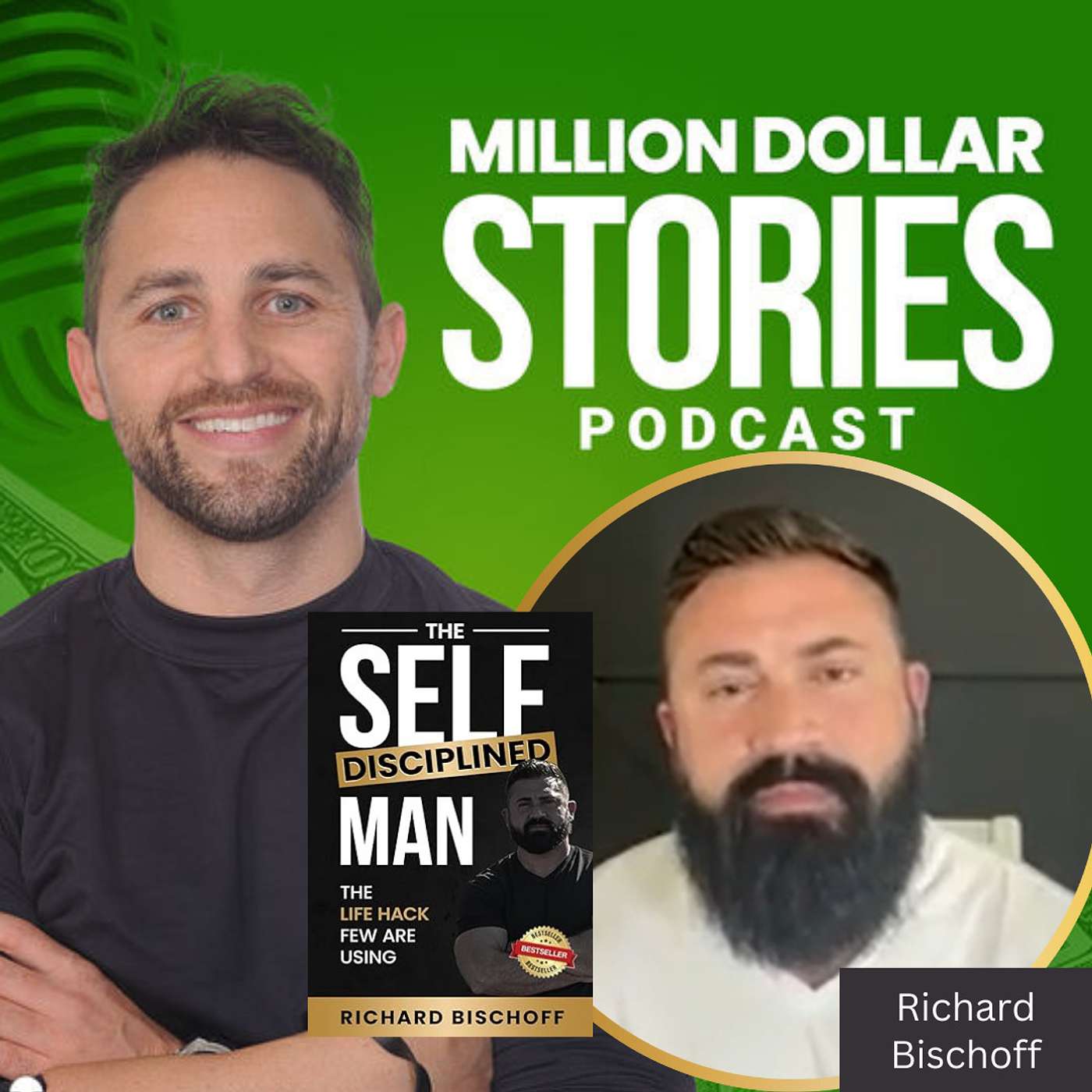 #205 - Richard Bischoff (The Self-Disciplined Man: The Life Hack Few Are Using) episode artwork