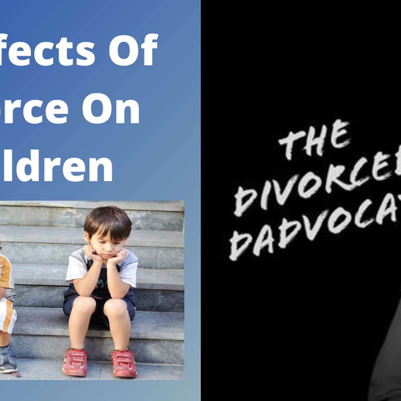 The Divorced Dadvocate: Divorce Support For Dads