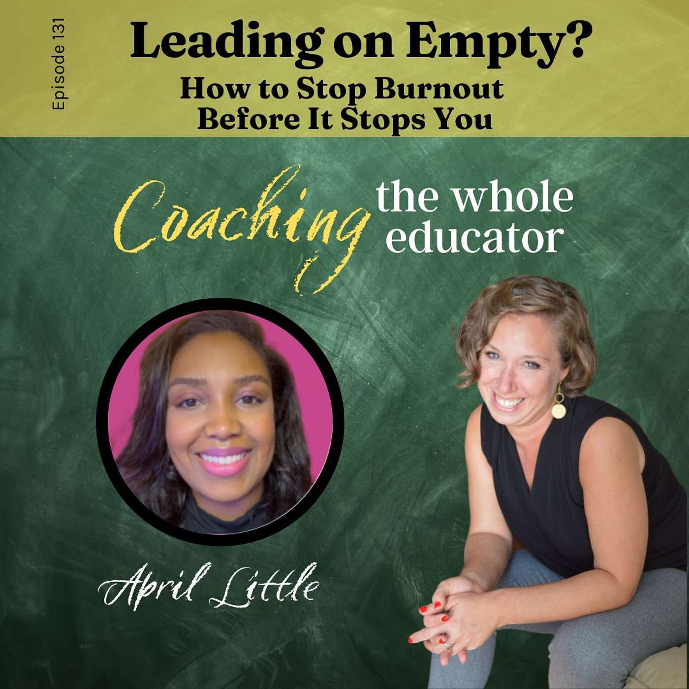 #131: Leading on Empty? How to Stop Burnout Before It Stops You
